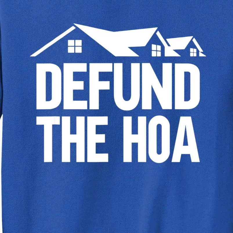 Defund The HOA Sweatshirt