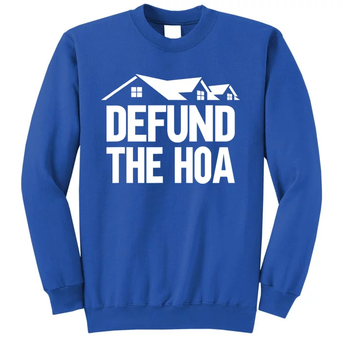 Defund The HOA Sweatshirt