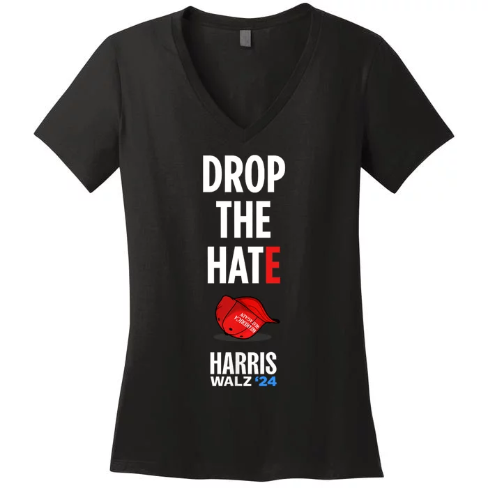 Drop The Hate No Maga Hat Vote Kamala Harris Tim Walz 24 Women's V-Neck T-Shirt