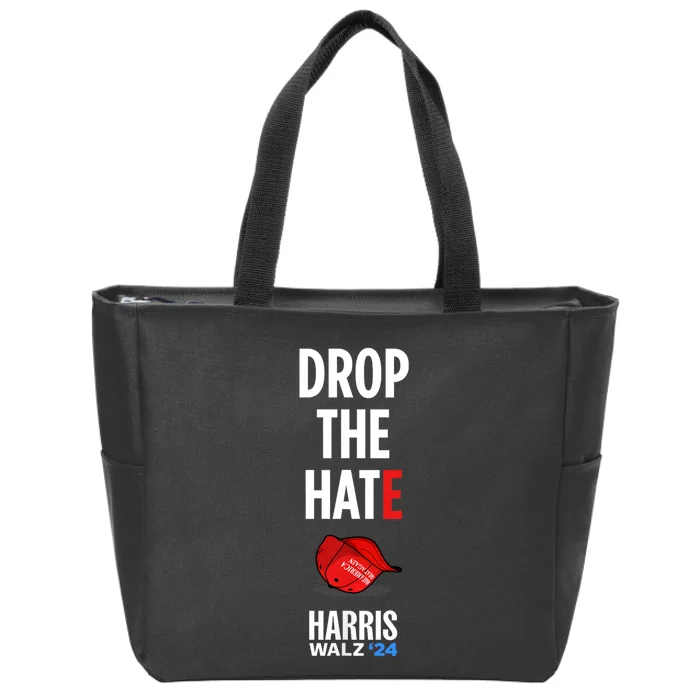 Drop The Hate No Maga Hat Vote Kamala Harris Tim Walz 24 Zip Tote Bag