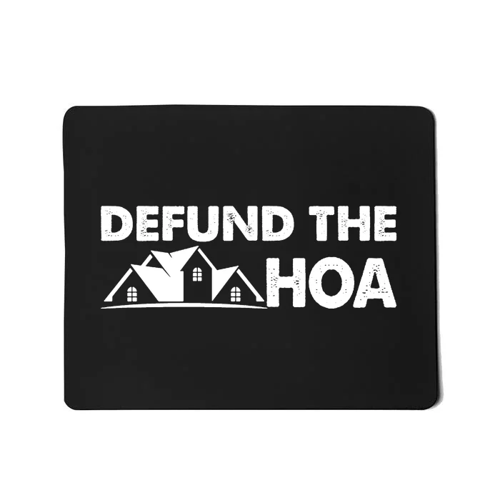 DEFUND THE HOA Homeowners Association Mousepad