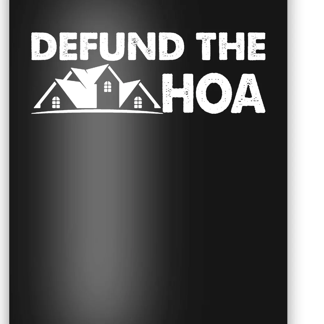 DEFUND THE HOA Homeowners Association Poster