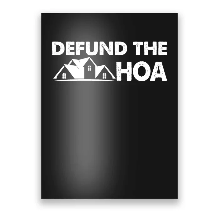 DEFUND THE HOA Homeowners Association Poster