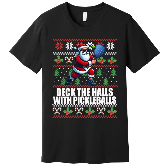 DECK THE HALLS PICKLE BALLS Ugly Christmas Pickleball Memes Premium T-Shirt