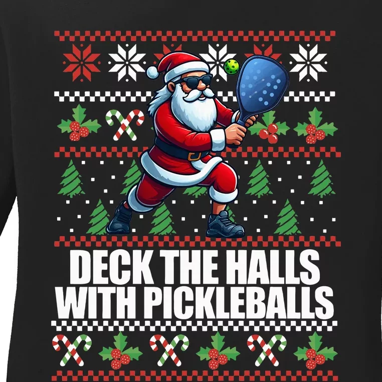 DECK THE HALLS PICKLE BALLS Ugly Christmas Pickleball Memes Ladies Long Sleeve Shirt