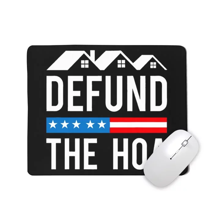 Defund The HOA Funny Anti Homeowners Association Joke Mousepad