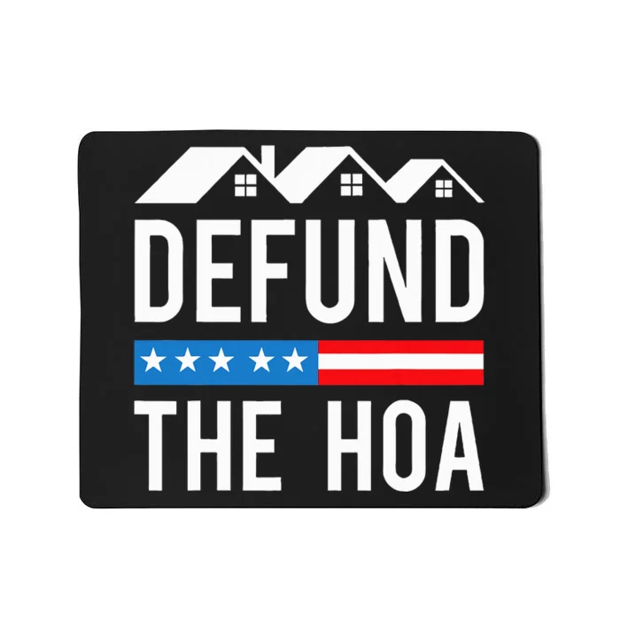 Defund The HOA Funny Anti Homeowners Association Joke Mousepad