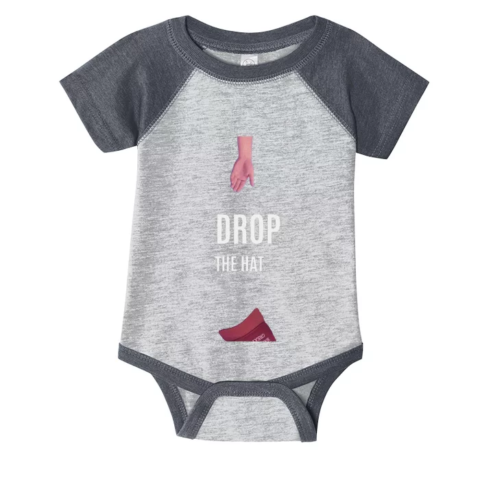 Drop The Hat Kamala Harris For President 2024 Drop The Hate Infant Baby Jersey Bodysuit