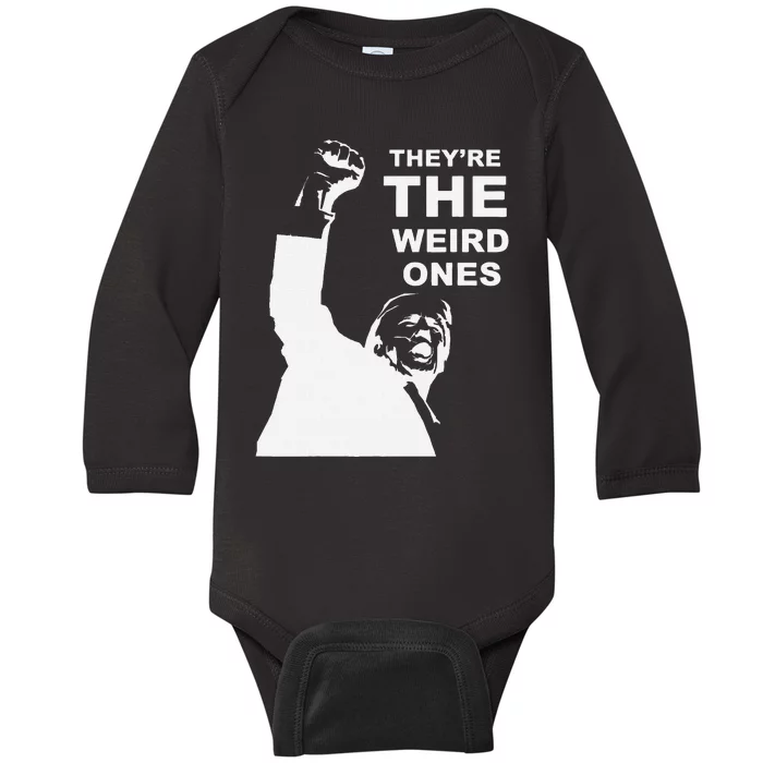 Donald Trump Hits Back TheyRe The Weird Ones Baby Long Sleeve Bodysuit