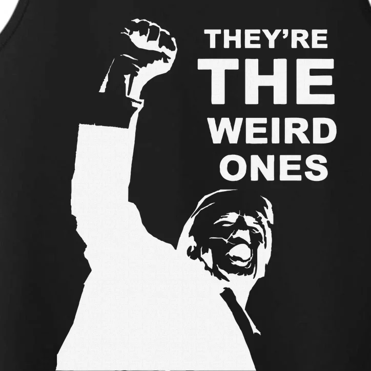 Donald Trump Hits Back TheyRe The Weird Ones Performance Tank