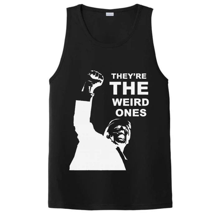 Donald Trump Hits Back TheyRe The Weird Ones Performance Tank