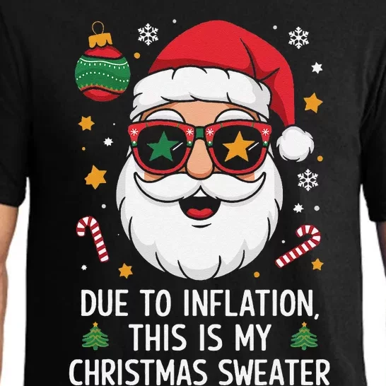 Due To Inflation Funny Christmas Sweater Pajama Set