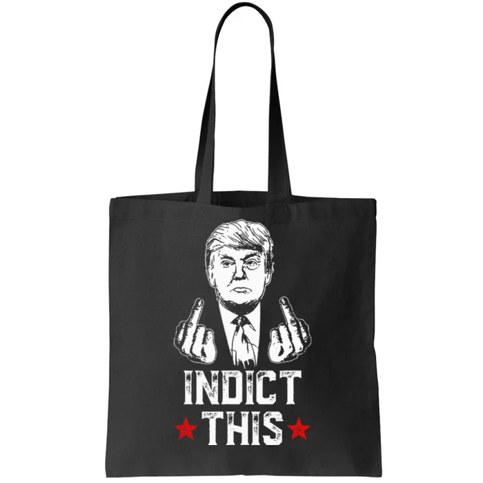 Donald Trump Indict This Political Arrest For Republican Tote Bag