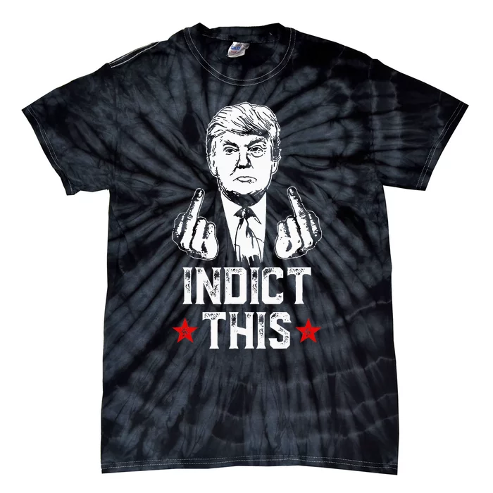 Donald Trump Indict This Political Arrest For Republican Tie-Dye T-Shirt