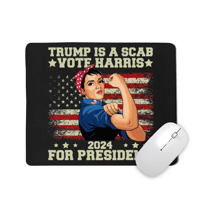 Donald Trump Is A Scab Vote Harris Mousepad