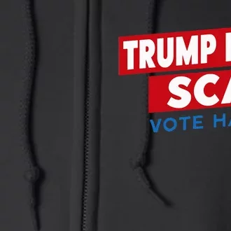 Donald Trump Is A Scab Vote Harris Full Zip Hoodie