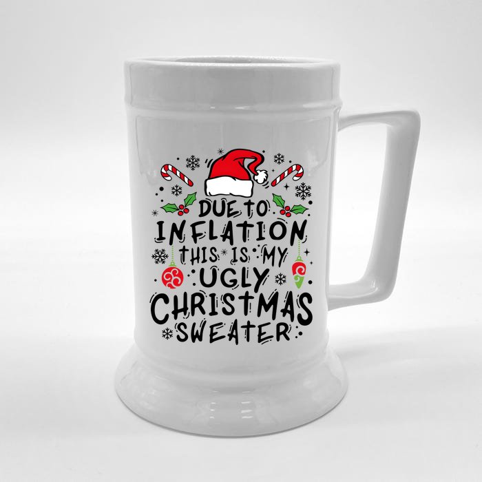 Due To Inflation This Is My Ugly Christmas Front & Back Beer Stein