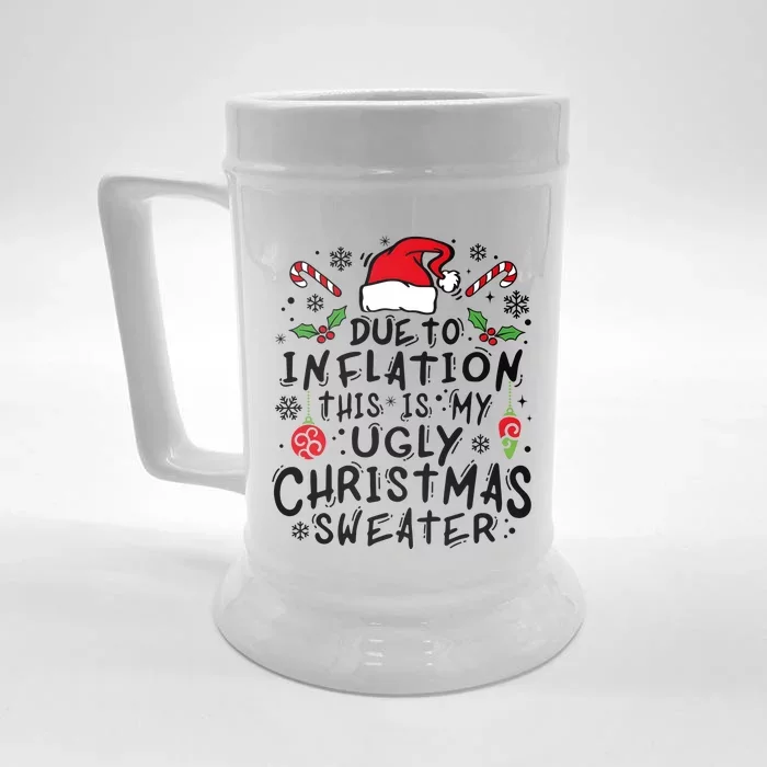 Due To Inflation This Is My Ugly Christmas Front & Back Beer Stein