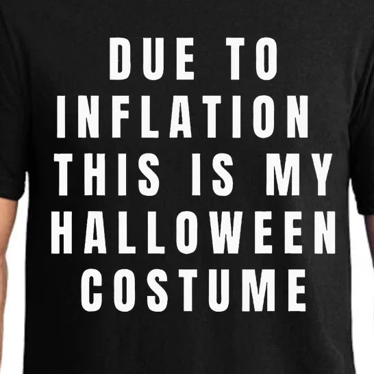 Due To Inflation This Is My Halloween Costume Pajama Set