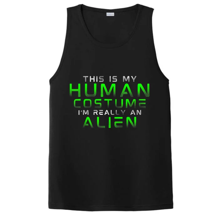 Distressed This Is My Human Costume IM Really An Alien Performance Tank