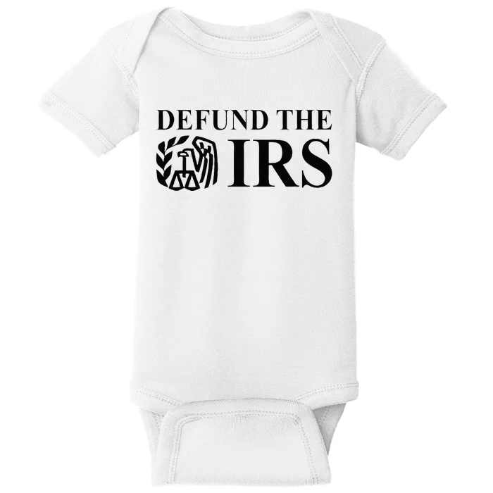 Defund The IRS Tax Return Patriot American Baby Bodysuit