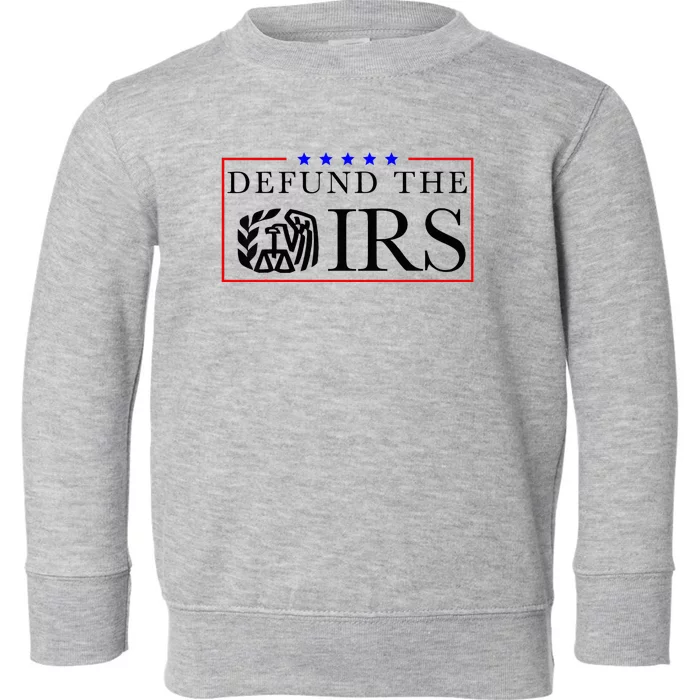 Defund The Irs Toddler Sweatshirt