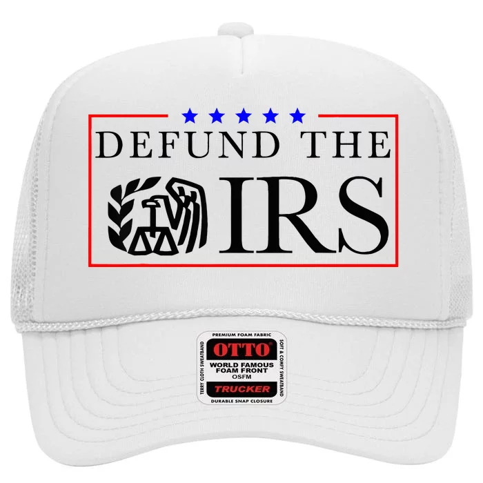 Defund The Irs High Crown Mesh Trucker Hat