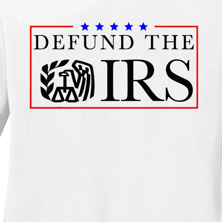 Defund The Irs Ladies Long Sleeve Shirt