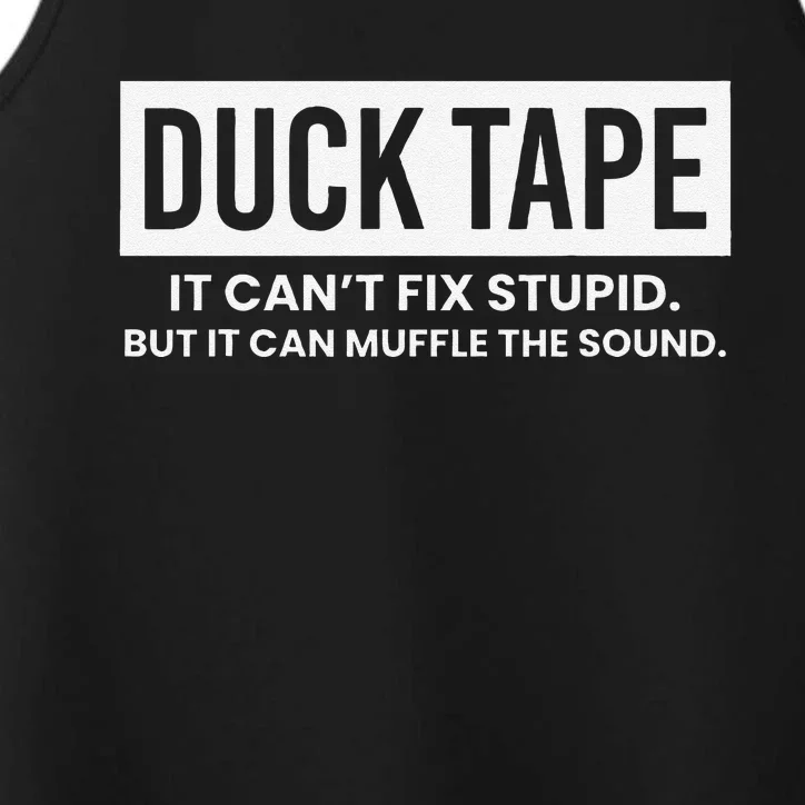 Duck Tape It Cant Fix Stupid But It Can Muffle The Sound Performance Tank