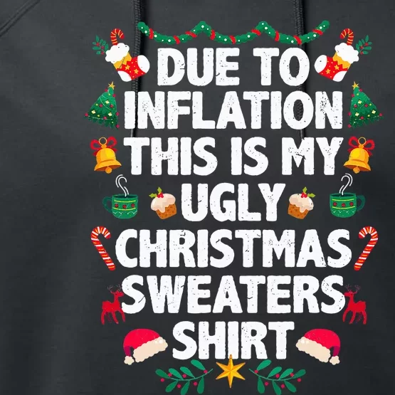 Due To Inflation This Is My Ugly Christmas Pajama Performance Fleece Hoodie