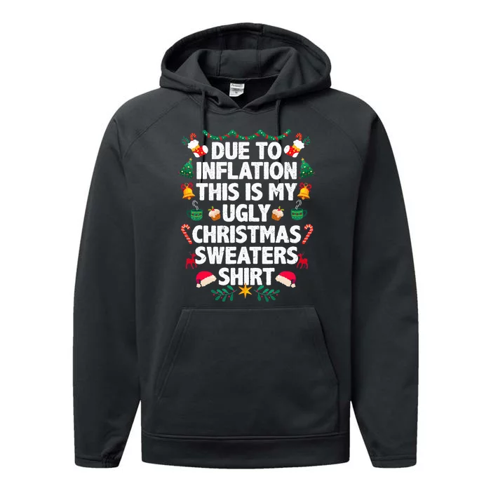 Due To Inflation This Is My Ugly Christmas Pajama Performance Fleece Hoodie