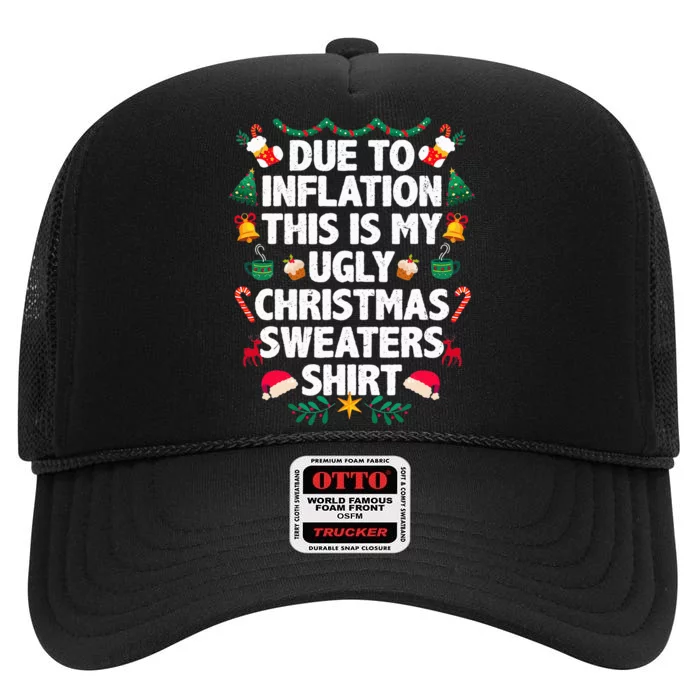 Due To Inflation This Is My Ugly Christmas Pajama High Crown Mesh Trucker Hat