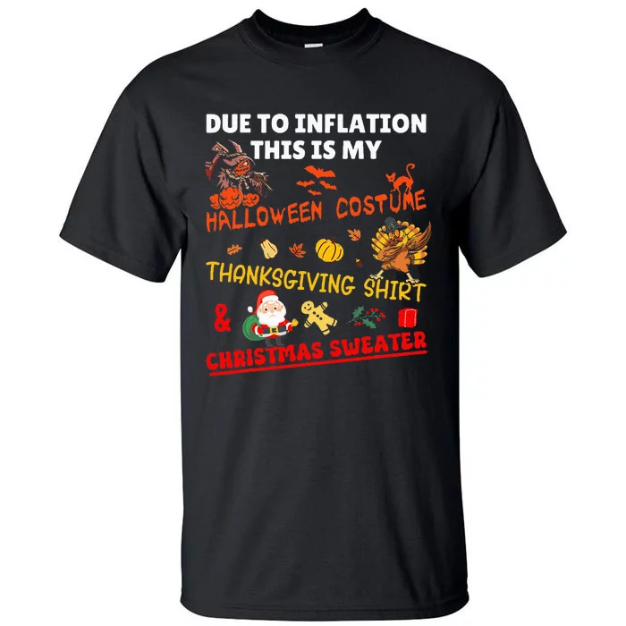 Due To Inflation This Is My Funny Xmas Christmas Tall T-Shirt