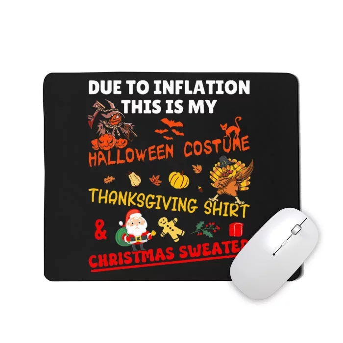 Due To Inflation This Is My Funny Xmas Christmas Mousepad