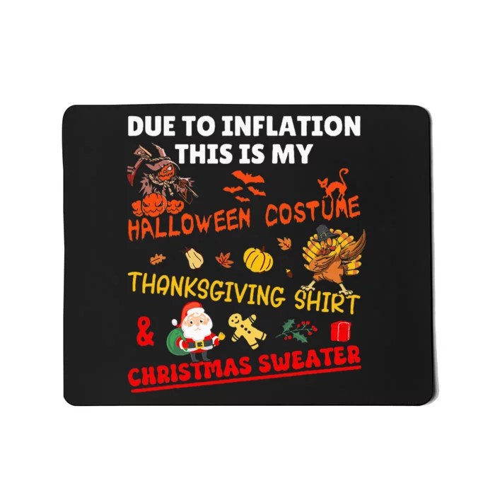 Due To Inflation This Is My Funny Xmas Christmas Mousepad