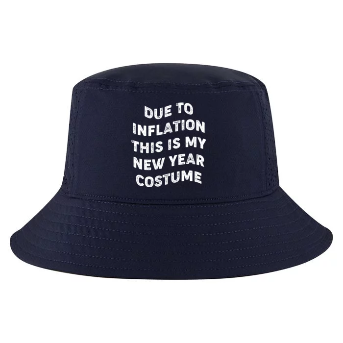 Due To Inflation This Is My New Year Costume Gift Cool Comfort Performance Bucket Hat