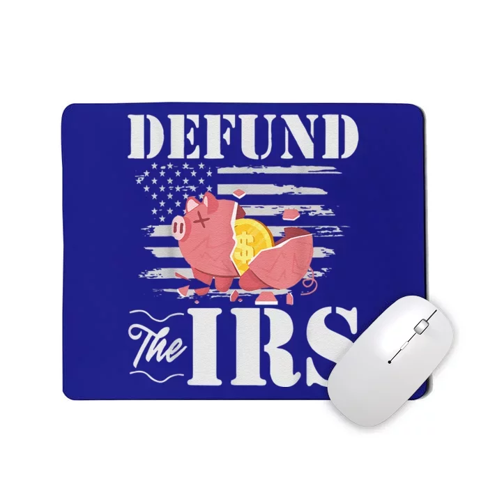 Defund The IRS Funny Freedom Patriotic Political Protest Mousepad