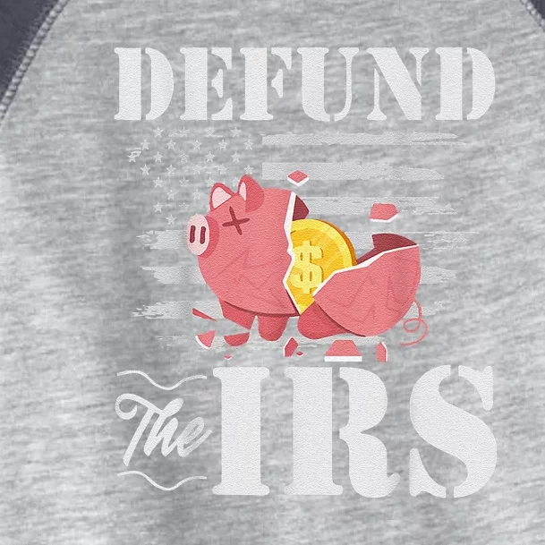 Defund The IRS Funny Freedom Patriotic Political Protest Toddler Fine Jersey T-Shirt