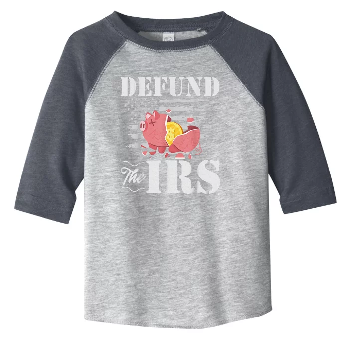 Defund The IRS Funny Freedom Patriotic Political Protest Toddler Fine Jersey T-Shirt