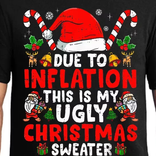 Due to Inflation This is My Ugly Sweater Family Christmas Pajama Set