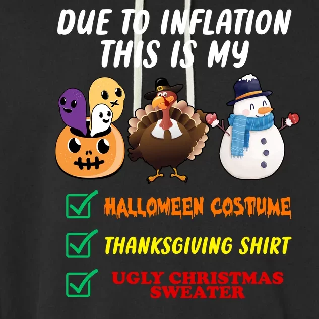 Due To Inflation This Is My Halloween Costume Thanksgiving Christmas Garment-Dyed Fleece Hoodie