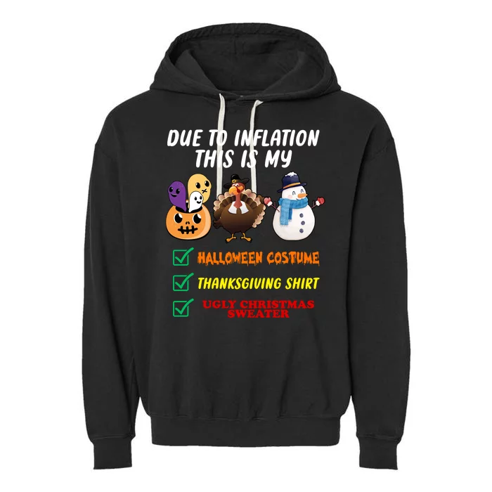 Due To Inflation This Is My Halloween Costume Thanksgiving Christmas Garment-Dyed Fleece Hoodie