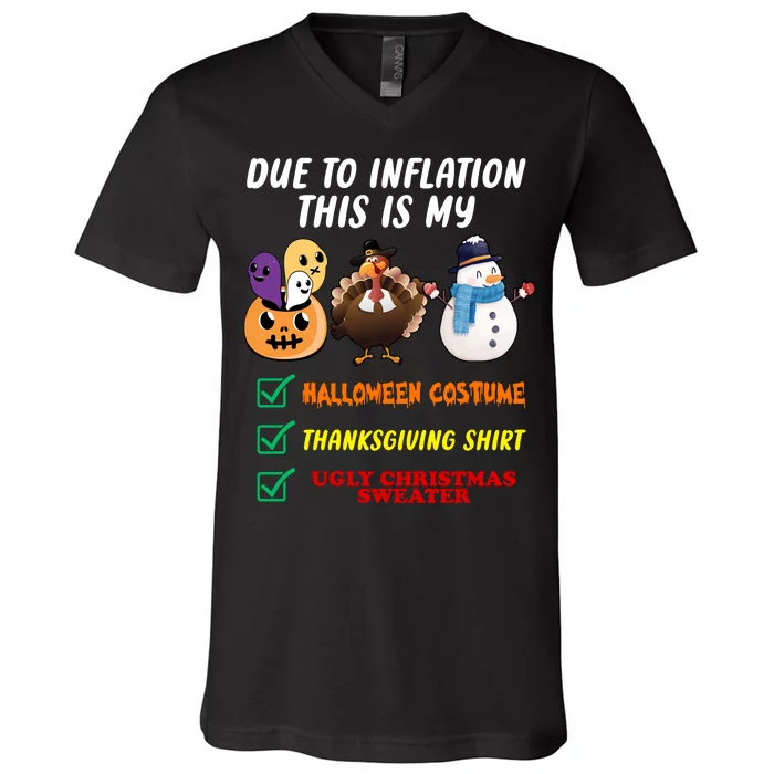 Due To Inflation This Is My Halloween Costume Thanksgiving Christmas V-Neck T-Shirt