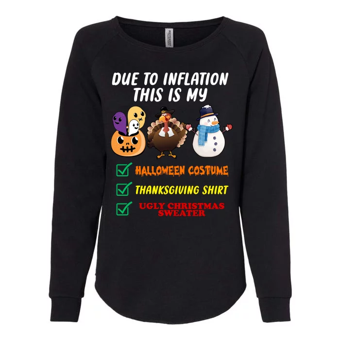 Due To Inflation This Is My Halloween Costume Thanksgiving Christmas Womens California Wash Sweatshirt