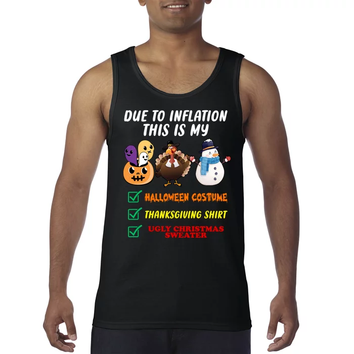 Due To Inflation This Is My Halloween Costume Thanksgiving Christmas Tank Top