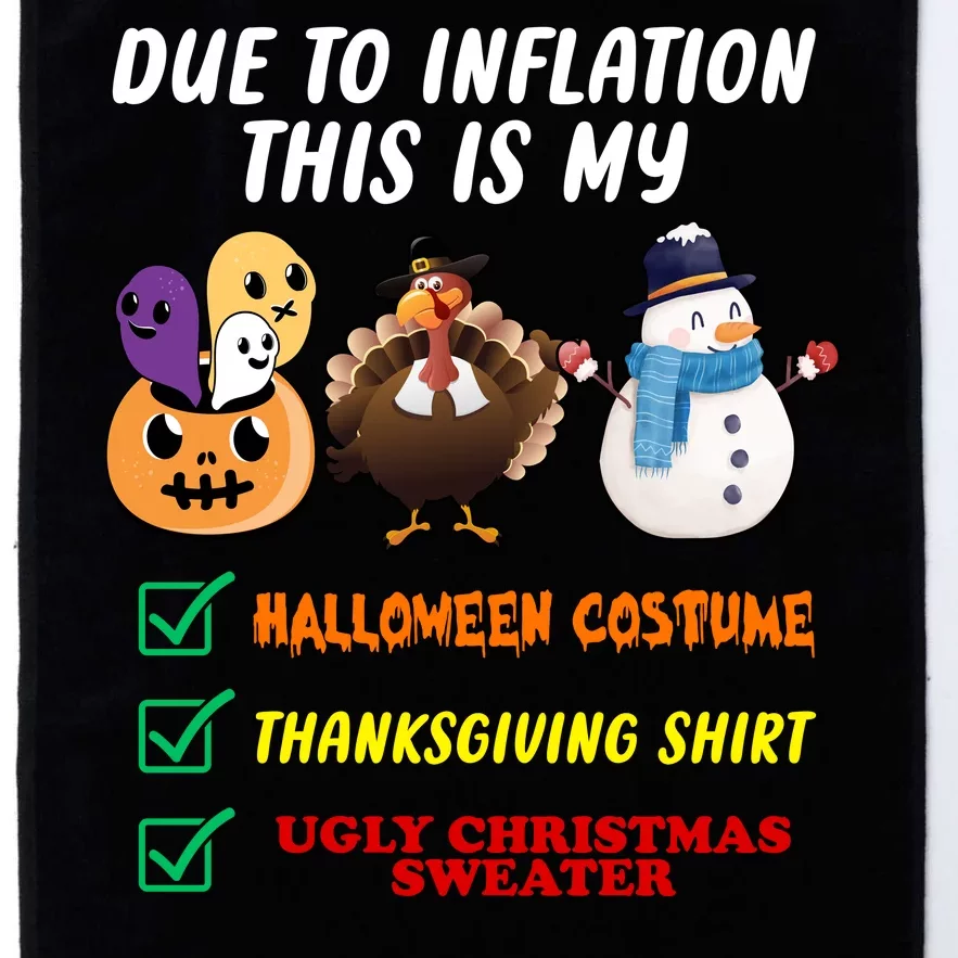 Due To Inflation This Is My Halloween Costume Thanksgiving Christmas Platinum Collection Golf Towel