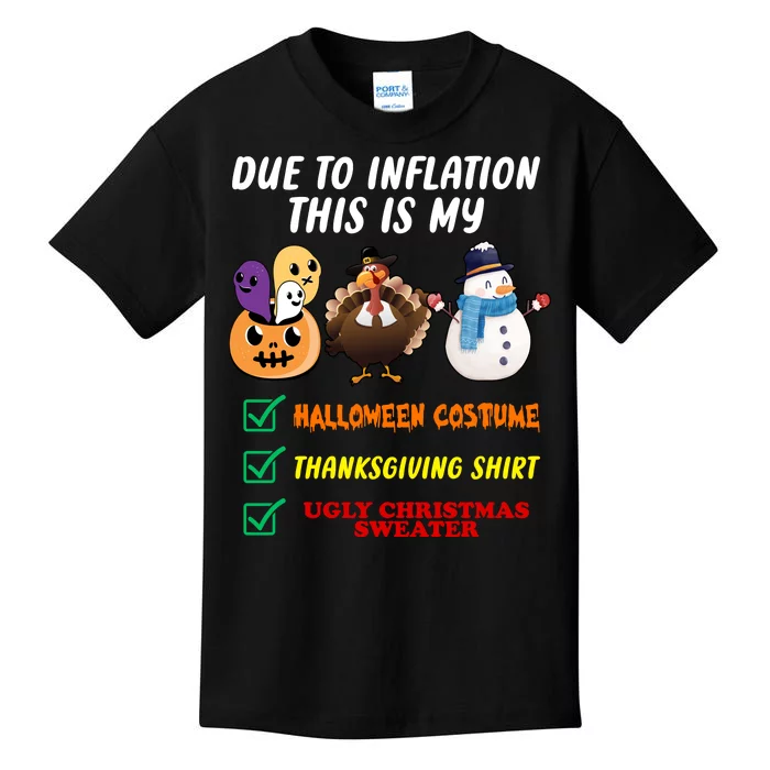 Due To Inflation This Is My Halloween Costume Thanksgiving Christmas Kids T-Shirt