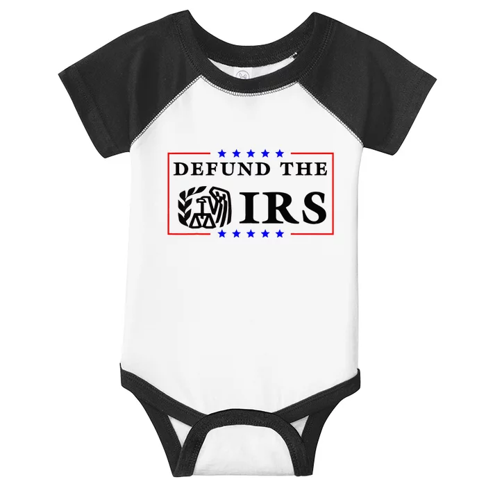 Defund The IRS Funny Humour Defund The IRS Infant Baby Jersey Bodysuit