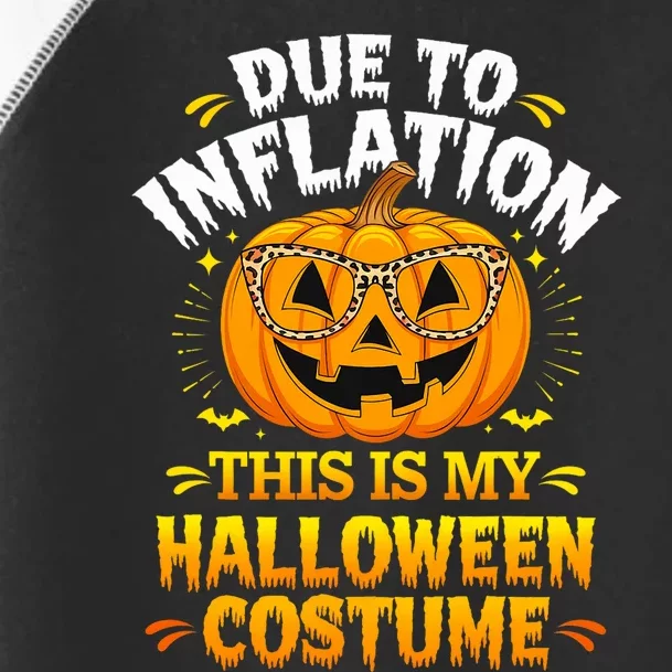 Due To Inflation This Is My Halloween Custome Pumpkin Funny Toddler Fine Jersey T-Shirt