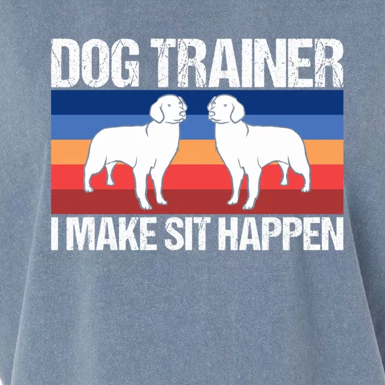 Dog Trainer I Make Sit Happen Dog Training Dog Trainers Gift Garment-Dyed Women's Muscle Tee